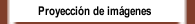 Proyección de imágenes